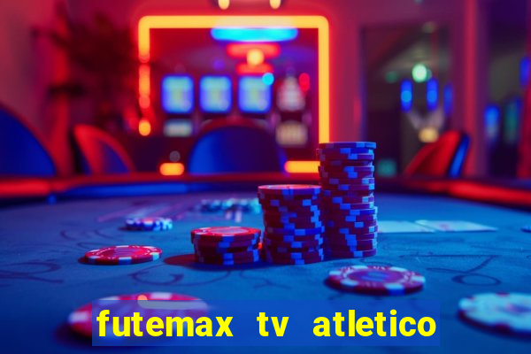 futemax tv atletico x botafogo